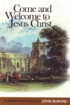 Come and Welcome to Jesus Christ - Puritan Paperbacks